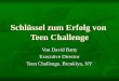 Schlüssel zum Erfolg von Teen Challenge Von David Batty Executive Director Teen Challenge, Brooklyn, NY