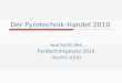 Der Pyrotechnik-Handel 2010 aus Sicht des Pyrotechnikgesetz 2010 (PyroTG 2010 )