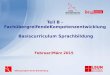 Bildungsregion Berlin-Brandenburg Teil B - FachübergreifendeKompetenzentwicklung Basiscurriculum Sprachbildung Februar/März 2015