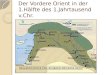 Der Vordere Orient in der 1.Hälfte des 1.Jahrtausend v.Chr