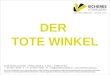 DER TOTE WINKEL Fonds Sichere Gemeinden | Realschulstraße 6 / 1. Stock | A-6850 Dornbirn T +43 / 5572 / 54343 – 0 | F +43 / 5572 / 54343 – 45 | info@sicheresvorarlberg.at