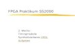 FPGA Praktikum SS2000 2. Woche: Timingmodelle Synthetisierbares VHDL Aufgaben