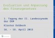 1 Evaluation und Anpassung des Finanzgesetzes 1. Tagung der II. Landessynode der EKM Kloster Drübeck 16. – 18. April 2015