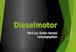 Dieselmotor Wird von Zoltan Kerezsi herausgegeben