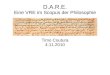 D.A.R.E. Eine VRE im Scopus der Philosophie Timo Coutura 4.11.2010
