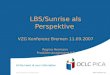 LBS/Sunrise als Perspektive VZG Konferenz Bremen 11.09.2007 Regina Hermann Produktmanagement ILS