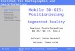 03.12.01Mobile 3D-GIS: Positionierung / Augmented Reality Folie 1 Inhalt Institut f¼r Kartographie und Geoinformation Mobile 3D-GIS: Positionierung Augmented