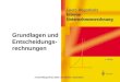 Grundlagen und Entscheidungs- rechnungen © Ewert/Wagenhofer 2002. Alle Rechte vorbehalten!