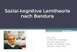 Sozial-kognitive Lerntheorie nach Bandura FSU Jena Institut für Psychologie Seminar: Aggression Dozent: Dr. Bastian Lücke Referent: Cindy Voigt