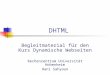 DHTML Begleitmaterial für den Kurs Dynamische Webseiten Rechenzentrum Universität Hohenheim Hani Sahyoun