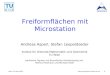 1  GEOMETRIE Wien, 18.Nov.2004 Freiformflächen mit Microstation Andreas Asperl, Stefan Leopoldseder Institut für Diskrete Mathematik