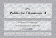 PS Politische Ökonomie II Andreas Exenberger Wintersemester 2001/02 25.10.2001 http://homepage.uibk.ac.at/~c43207/die/makro-w2.html