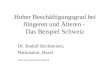 Hoher Beschäftigungsgrad bei Jüngeren und Älteren - Das Beispiel Schweiz Dr. Rudolf Rechsteiner, Nationalrat, Basel Texte: