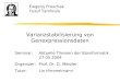 Varianzstabilisierung von Genexpressionsdaten Ewgenij Proschak Yusuf Tanrikulu Seminar:Aktuelle Themen der Bioinformatik 27.05.2004 Organizer:Prof. Dr