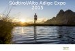 Südtirol/Alto Adige Expo 2015. Live the Balance Alto Adige Südtirol South Tyrol