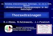 Thoraxdrainagen Abteilung Strahlendiagnostik Medizinisches Zentrum für Radiologie Philipps-Universität Marburg 15. Workshop Interventionelle Radiologie,