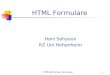 HTML-Workshop: Formulare 1 HTML Formulare Hani Sahyoun RZ Uni Hohenheim