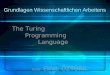 Grundlagen Wissenschaftlichen Arbeitens The Turing Programming Language Autor: Emre –ZTœRK