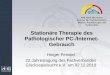 Stationäre Therapie des Pathologischer PC-/Internet- Gebrauch Holger Feindel 22.Jahrestagung des Fachverbandes Glücksspielsucht e.V. am 02.12.2010