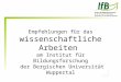 Empfehlungen für das wissenschaftliche Arbeiten am Institut für Bildungsforschung der Bergischen Universität Wuppertal
