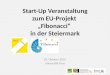 Start-Up Veranstaltung zum EU-Projekt „Fibonacci“ in der Steiermark 18. Oktober 2010 Universität Graz