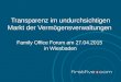 1 Transparenz im undurchsichtigen Markt der Vermögensverwaltungen Family Office Forum am 27.04.2015 in Wiesbaden