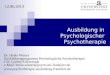 Ausbildung in Psychologischer Psychotherapie Dr. Heike Winter Ausbildunsgprogramm Psychologische Psychotherapie J.W. Goethe-Universität e-Mail: heike.winter@psych.uni-