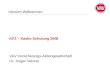 Herzlich Willkommen VAV Versicherungs-Aktiengesellschaft KFZ – Kasko Schulung 2008 Hr. Jürgen Werner