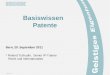 17.07.2015...1 Basiswissen Patente Bern, 20. September 2011  Roland Tschudin, Senior IP-Trainer Recht und Internationales