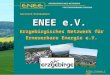Http://enee.info ENEE e.V. Herzlich Willkommen! Erzgebirgisches Netzwerk für Erneuerbare Energie e.V