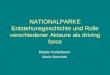 NATIONALPARKE Entstehunsgeschichte und Rolle verschiedener Akteure als driving force Brigitte Koderbauer Maria Maschek