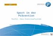 Sport in der Prävention Profil: Herz-Kreislaufsystem Grundlagen der Gesprächsführung 4.2.2 P-HuB Folie 2007 Grundlagen Gesprächsführung - Folie 1