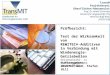 TransMIT Projektbereich Oberflächen-Nanoanalytik Prof. Dr. André Schirmeisen Institut für Angewandte Physik Heinrich-Buff-Ring 16 35392 Gießen Prüfbericht: