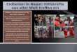 Erdbeben in Nepal: Hilfskräfte aus aller Welt treffen ein Hilfsgüter und Rettungskräfte aus aller Welt treffen in Nepal ein 28. April 2015: Nach den schweren