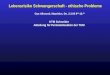 Lebensrisiko Schwangerschaft - ethische Probleme KTM Schneider Abteilung für Perinatalmedizin der TUM Gyn Allround, Mauritius, Do. 2.3.05 9 00 -10. 00