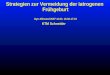 Strategien zur Vermeidung der iatrogenen Frühgeburt Gyn Allround 2007 12.03. 16.30-17.15 KTM Schneider