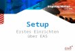 Setup Erstes Einrichten über EAS. 2 Ablauf Wie verbindet man Elmo Application Studio (EAS) mit einem Servoregler USB Direktverbindung Verbindung über