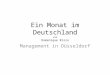 Ein Monat im Deutschland von Domenique Rizzo Management in Düsseldorf