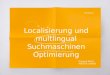 Localisierung und multlingual Suchmaschinen Optimierung 23/04/2015 Doriane BEHR MASTER CAWEB