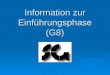 Information zur Einführungsphase (G8). Klausuren in der E-Phase