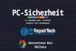 PC-Sicherheit 15. September 2015 – 19:00 Uhr Referent: Eric Schledermann Generationen Netz Müllheim