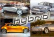 Verschiedene Hybridarten Plug-In Hybrid: der amerikanische Begriff für Hybrid- Fahrzeuge  Haben größere Batterien  Abkürzung PHEV Toyota hat Presseberichten