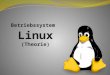 Was ist Linux ? Linux ist grunds¤tzlich nur der Kernel (Betriebssystemkern) Zur Nutzung ben¶tigt der Linux Kernel eine Software (meistens GNU) Der Begriff
