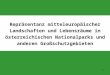 1 Repräsentanz mitteleuropäischer Landschaften und Lebensräume in österreichischen Nationalparks und anderen Großschutzgebieten