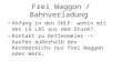 Frei Waggon / Bahnverladung Anfang in den SHLF: wohin mit den Lä LAS aus dem Sturm? Kontakt zu Rettenmeier -> kaufen außerhalb des Kernbereichs nur frei