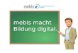 Mebis macht Bildung digital.. Startseite - direkter Zugriff auf die Angebote