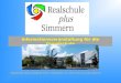 Informationsveranstaltung für die Grundschule Realschule plus Simmern, Kümbdcher Hohl 17, 55469 Simmern, Tel.: 06761-93220, 