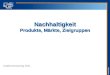 © DQS GmbH Nachhaltigkeit Produkte, Märkte, Zielgruppen Auditorentraining 2011