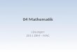 04 Mathematik Lösungen 2011 ZKM - MAC. 8120 dl Mathematik Übungsserie Aufgaben Serie 7 ZKM© Aufnahmeprüfungen Gymnasien, Mathematik 71 1. 9 5 / 8 hl +