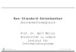 Non-Standard-Datenbanken Zeichenkettenabgleich Prof. Dr. Ralf Möller Universität zu Lübeck Institut für Informationssysteme